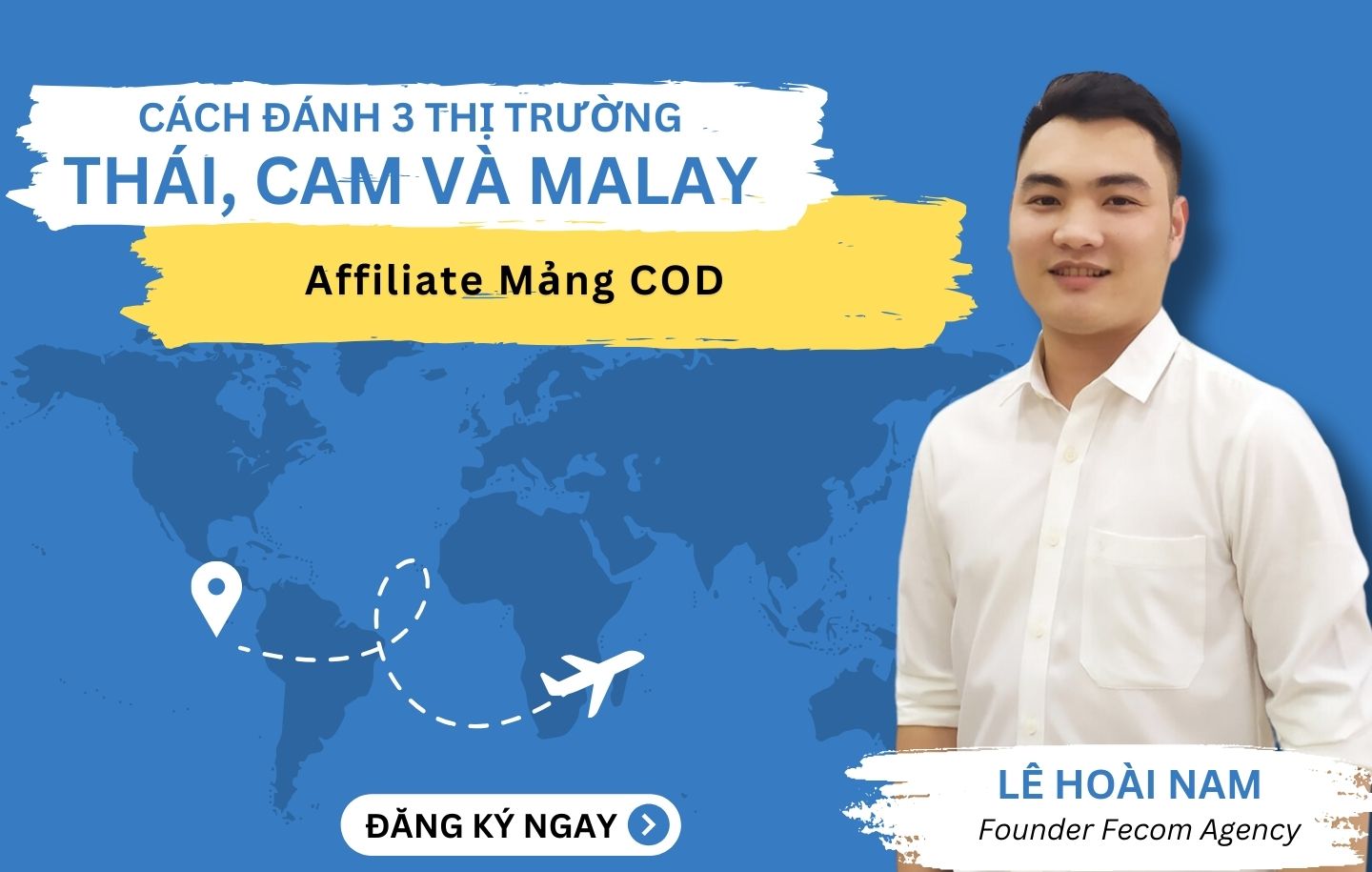 Cách làm Affiliate COD đánh 3 thị trường Thái, Cam Và Malay kiếm 1000$/tháng