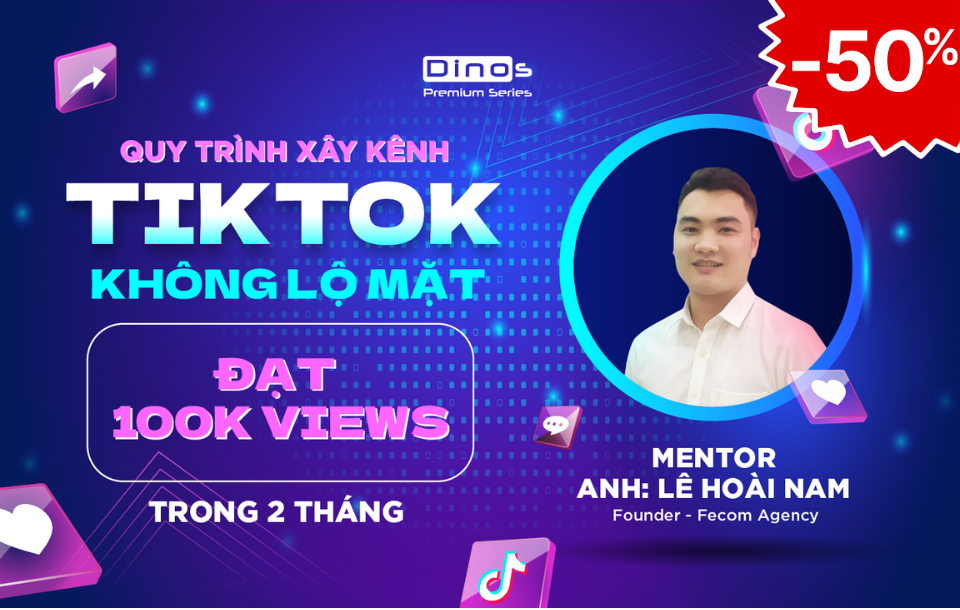 Khóa học xây kênh TikTok làm Affiliate không lộ mặt